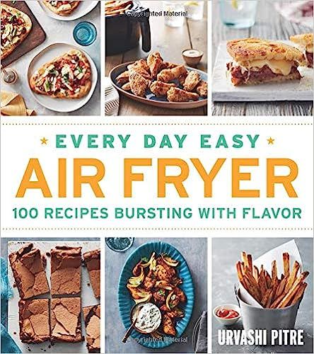 Every Day Easy Air Fryer: 100 Recipes Bursting with Flavor | Amazon (US)