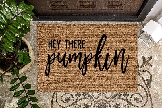 Hey There Pumpkin Door Mat | Fall Doormat | Welcome Mat | Pumpkin Door Mat | Fall Autumn Decor Gi... | Etsy (CAD)