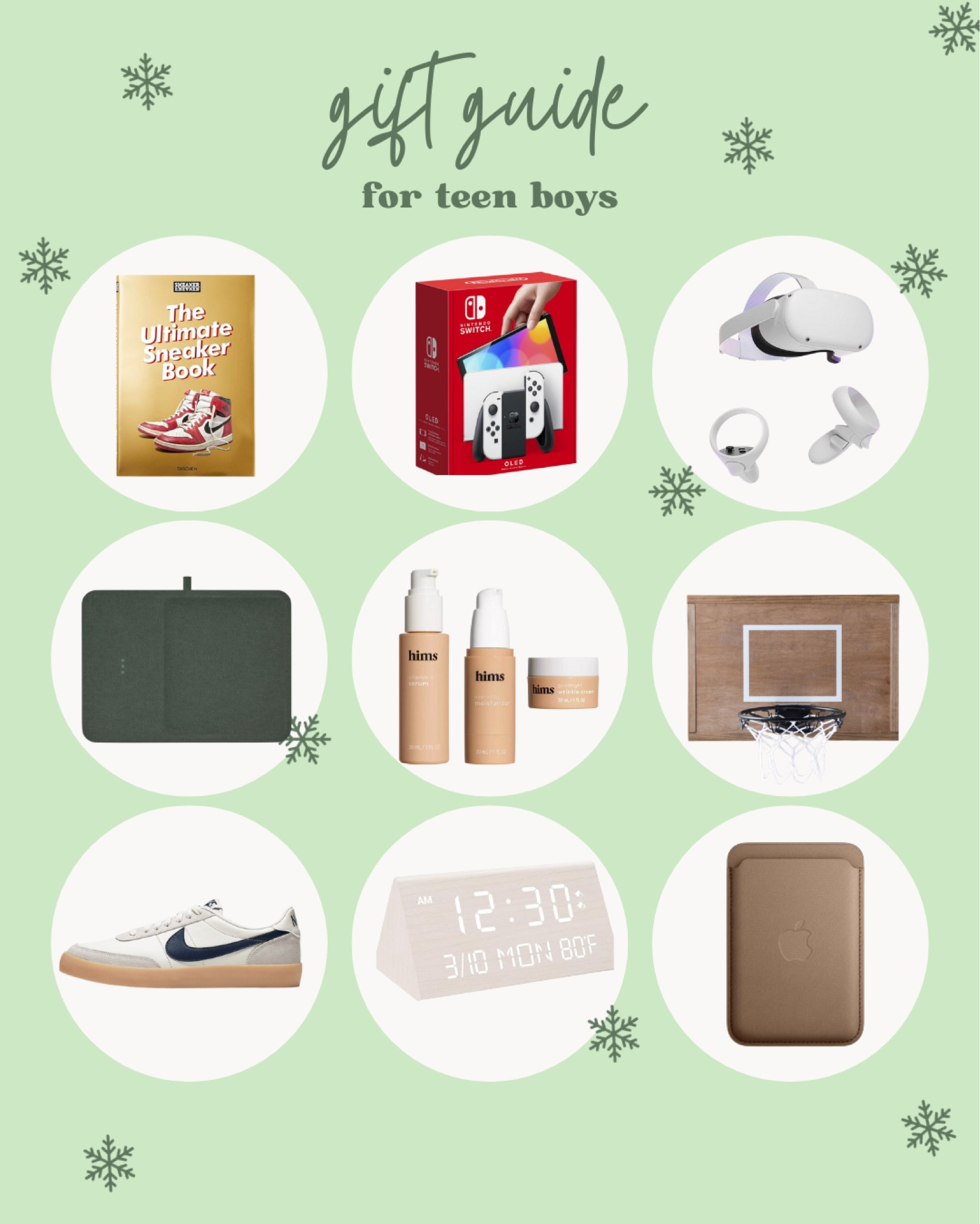 Gift guide for teen boys, sneaker book, Nintendo switch, virtual reality, wireless charging pad, skincare, basketball hoop, Nike, sneakers, tennis shoes, clock, mobile wallet 

#LTKGiftGuide #LTKSeasonal #LTKHoliday