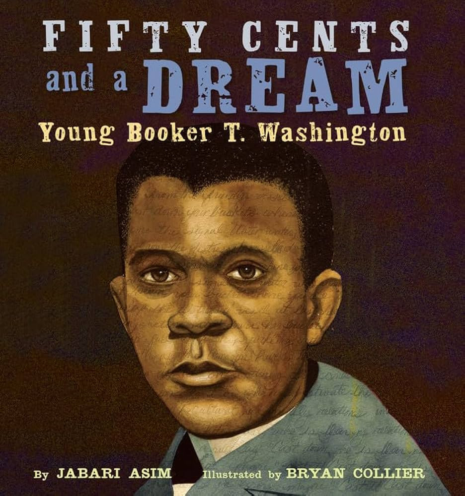 Fifty Cents and a Dream: Young Booker T. Washington | Amazon (US)