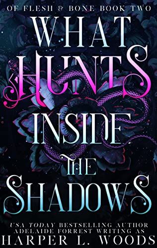 What Hunts Inside the Shadows (Of Flesh & Bone Series Book 2) | Amazon (US)