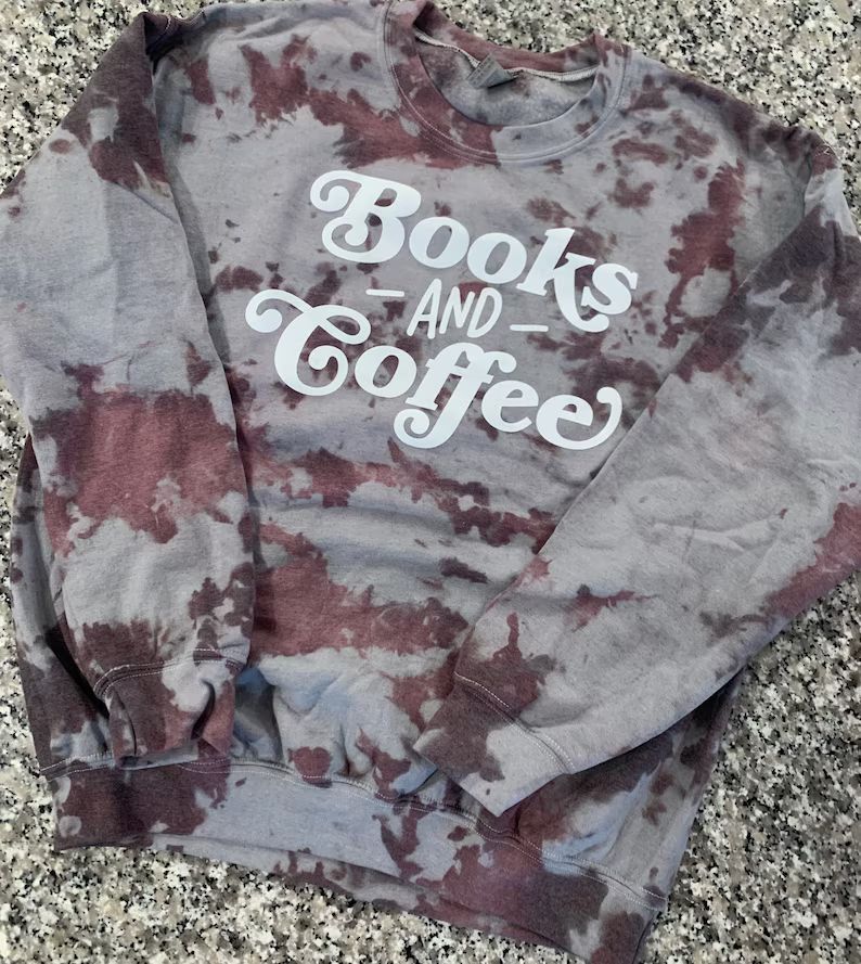 Books and Coffee Crewneck-tie Dyed Sweatshirt-funny | Etsy | Etsy (US)
