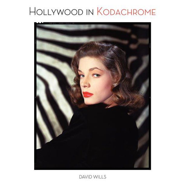Hollywood in Kodachrome (Hardcover) | Walmart (US)