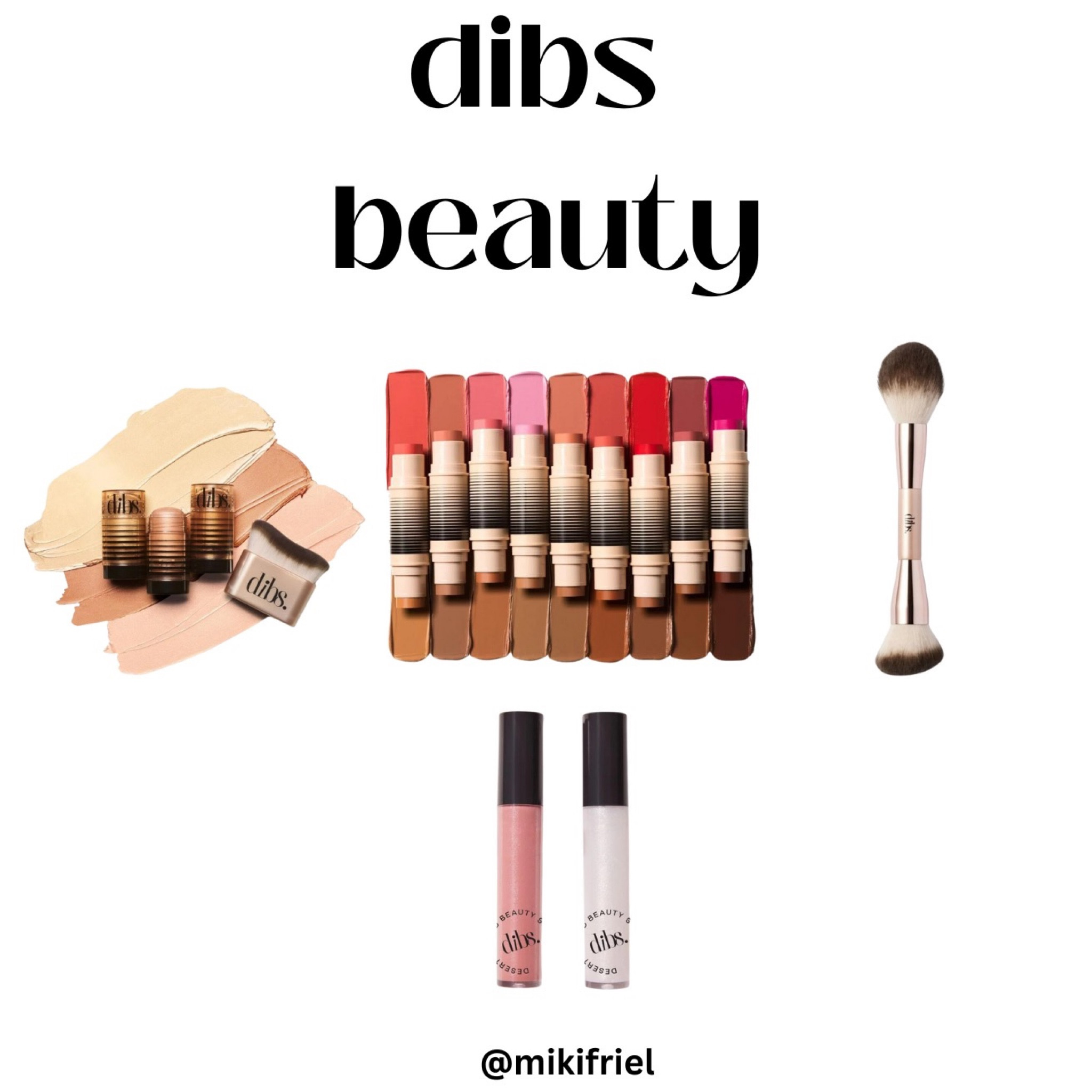 I got influenced and jumped on the dibs beauty wagon! 

This is what I got, use, and really love it: 

(Every)Body Brush 
Duo Brush 15 - Brush 
Your Favorite Glosses Set - Wit + Charm 
Desert Island Duo - Shade 1 - Out of Office / Vacay Vibes 
Desert Island Duo × 1 1.5 - Bloom Service/ Bronze Voyage (sheer poppy / light to tan with cool undertones)
Desert Island Duo - Shade 1 - Out of Office / Vacay Vibes 
Desert Island Duo × 1 3 - Full Deets / Spill the Tea (natural rose / light to tan with cool undertones)
Duet × 1 Spice Gal
Status Stick × 1 High Road Highlight

Make up. Blush. Dibs. Dibs beauty. Brush. Lipgloss. Bronzer. Highlighter. 

#LTKGiftGuide #LTKbeauty #LTKfindsunder50
