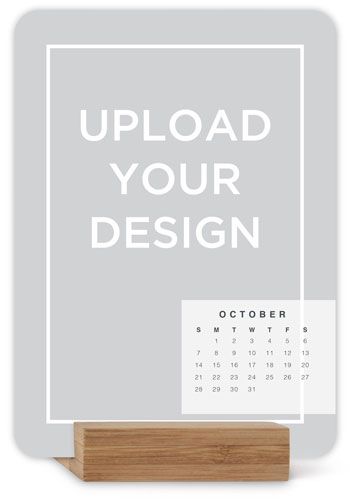 Upload Your Own Design Easel Calendar by Yours Truly | Shutterfly | Shutterfly