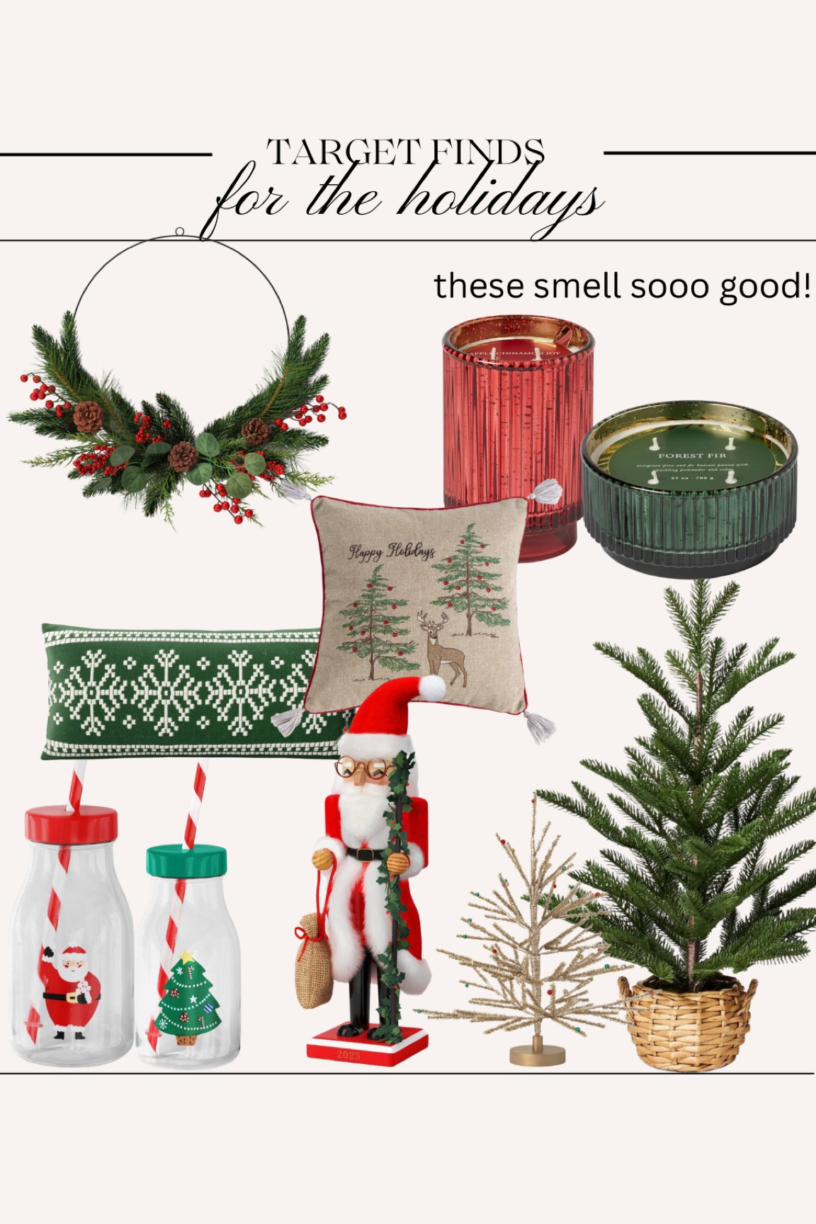 Target run finds!
So many cute holiday decor items right now. Trust me when I say these candles smell sooo good. I got the small tree for my 18 month old to have in her room. The little cups are so cute for milk on Christmas morning! 

#LTKSeasonal #LTKHoliday #LTKfindsunder50