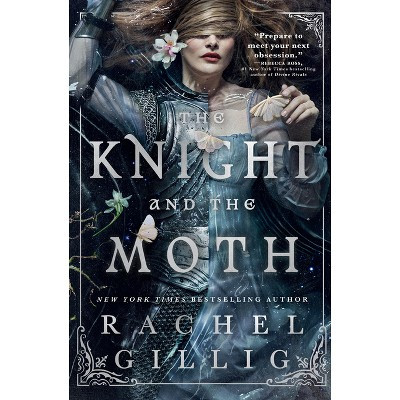 The Knight and the Moth - (The Stonewater Kingdom) by  Rachel Gillig (Hardcover) | Target