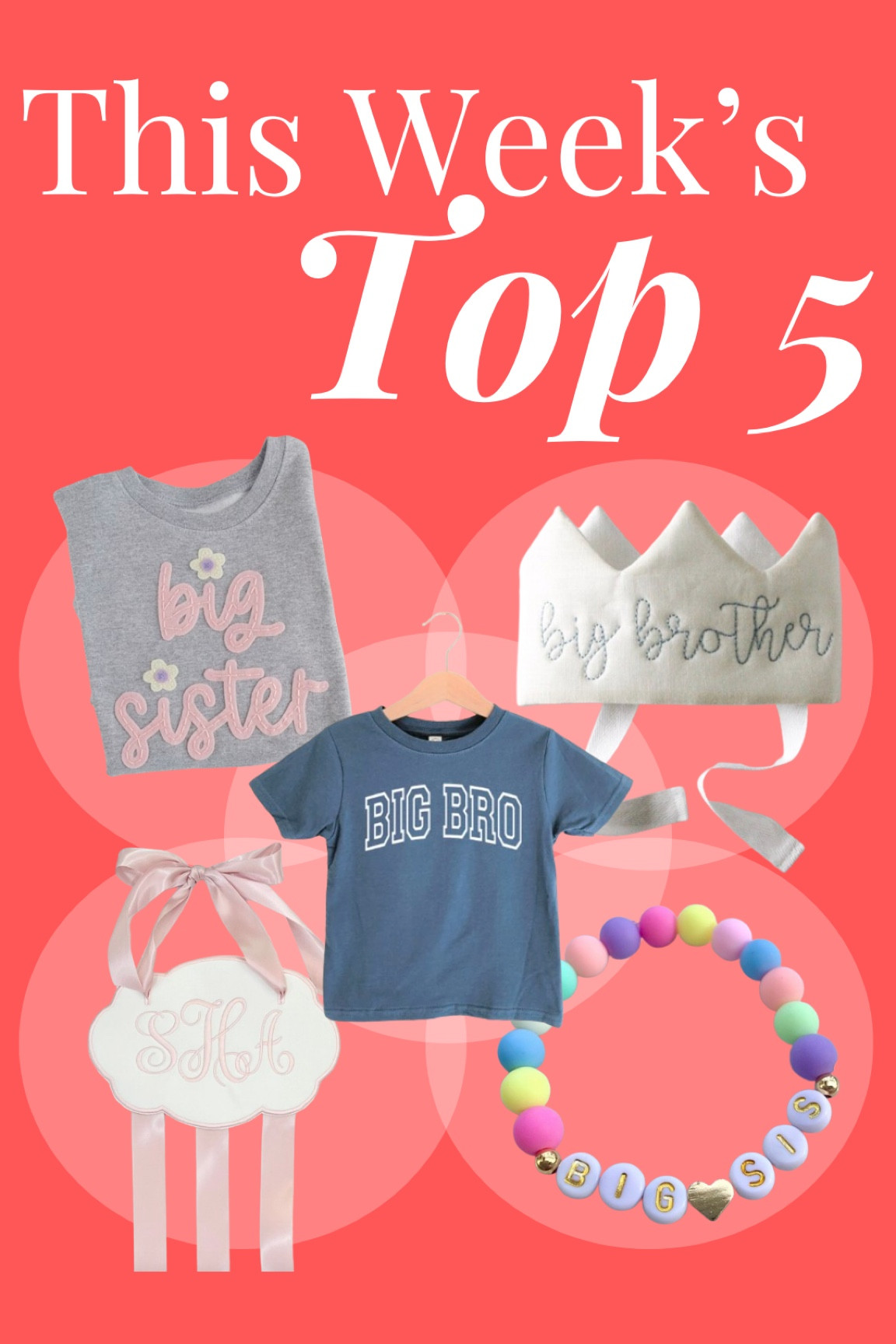 This week’s top five — the products you’re all loving, looking at, and purchasing! Lots of big brother and big sister items that are favorites this week, and the bow organizer still going strong! 

#LTKbump #LTKkids #LTKfamily