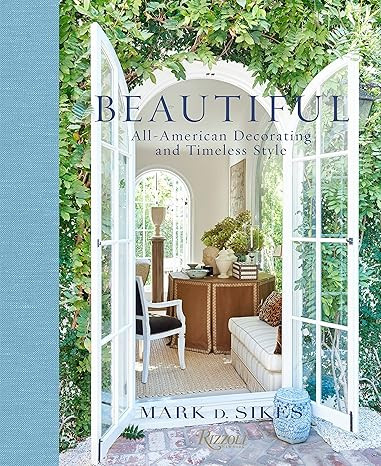 Beautiful: All-American Decorating and Timeless Style     Hardcover – Illustrated, September 20... | Amazon (US)