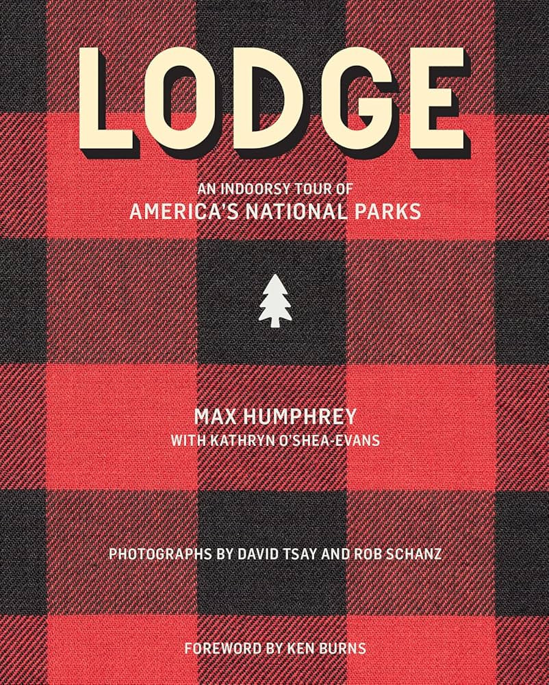 Lodge: An Indoorsy Tour of America's National Parks | Amazon (US)