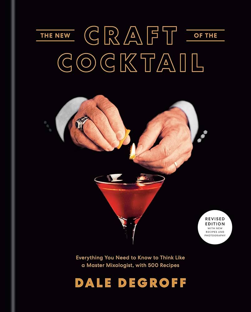 The New Craft of the Cocktail: Everything You Need to Know to Think Like a Master Mixologist, with 5 | Amazon (US)