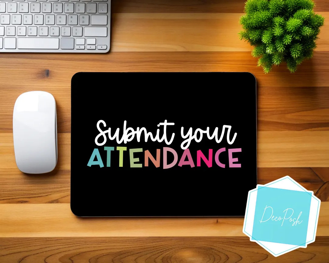 Submit Your Attendance Teacher Mousepad Non-slip Rubber Base Mouse Pads for Laptop Office Working... | Etsy (US)