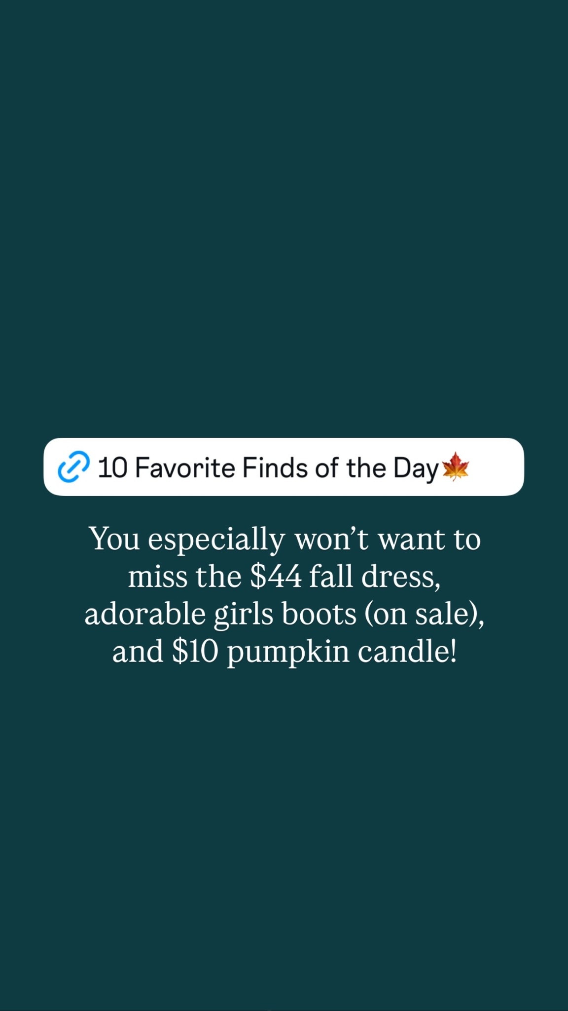 10 favorite finds of the day🍁

Girls boots, fall dress, sale finds, fall candles, target home decor, women’s tall boots, fall boots, sweaters, crewneck sweatshirt, Tuckernuck 

#LTKSeasonal #LTKFindsUnder100 #LTKFindsUnder50