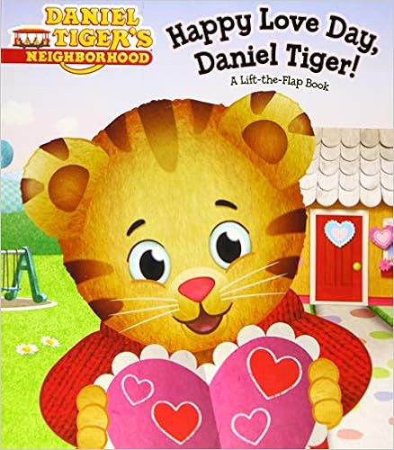 Happy Love Day, Daniel Tiger!: A Lift-the-Flap Book (Daniel Tiger's Neighborhood) | Amazon (US)