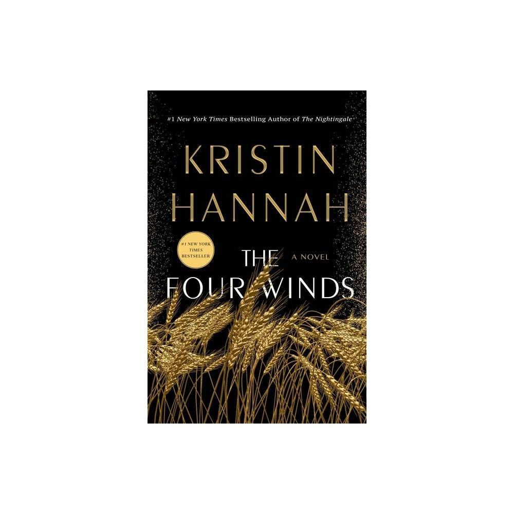 The Four Winds - by Kristin Hannah (Hardcover) | Target