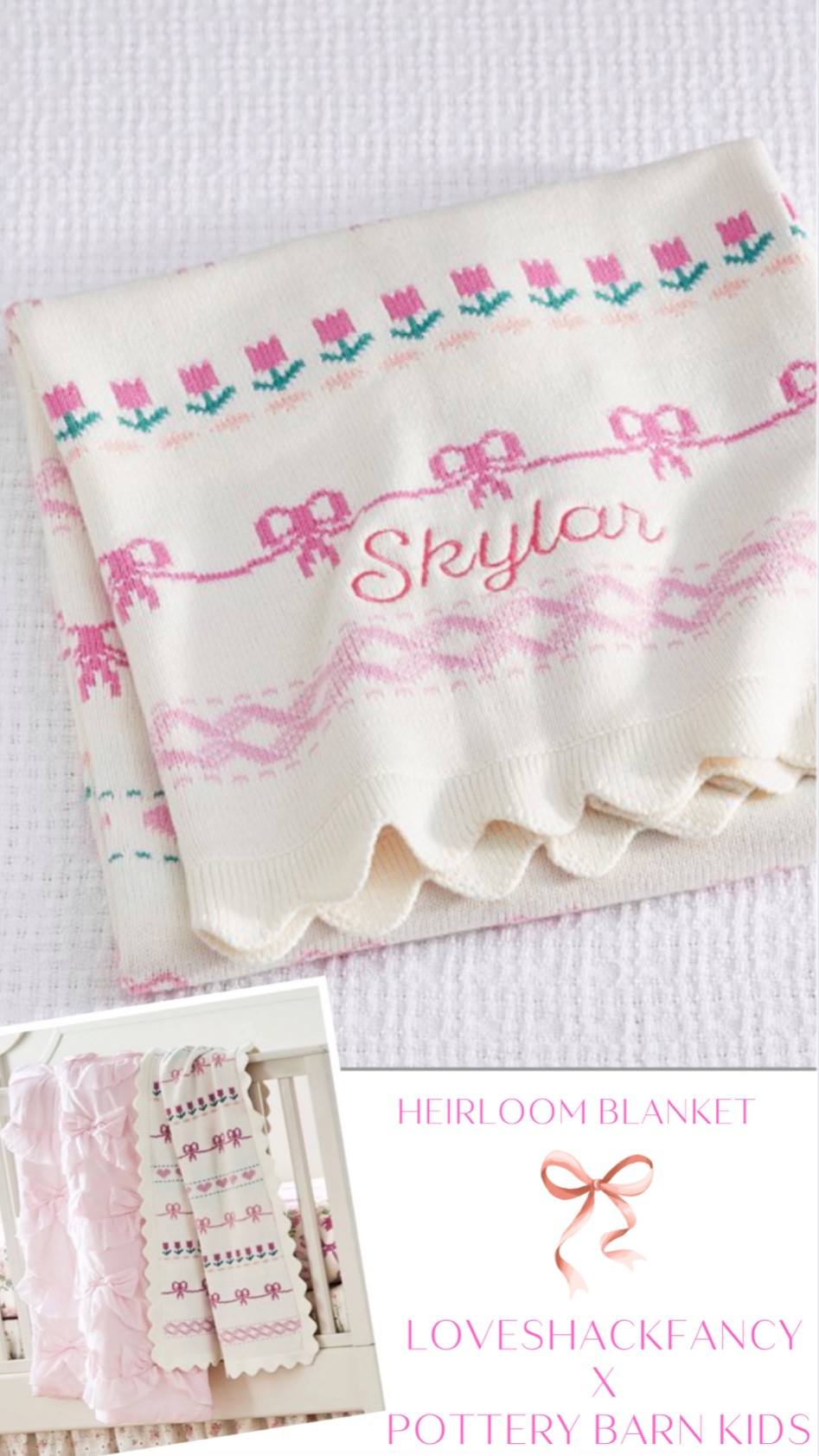 Loveshackfancy x Pottery Barn Collection features a gorgeous heirloom knit baby blanket, Fair Isle baby blanket, knitted baby girl blanket, Easter basket gifts, scalloped blanket

#LTKFind #LTKSeasonal #LTKbaby