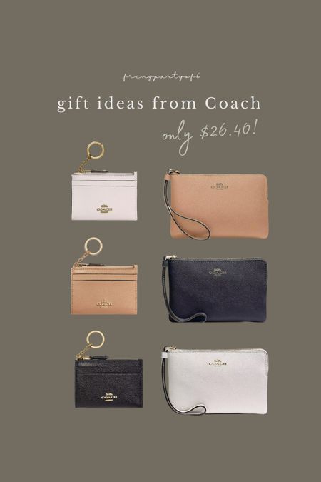Gift ideas from Coach! Under $30 wallets and wristlets. Perfect for teachers, neighbors, friends, or just about anyone!

#LTKGiftGuide #LTKfindsunder50 #LTKsalealert