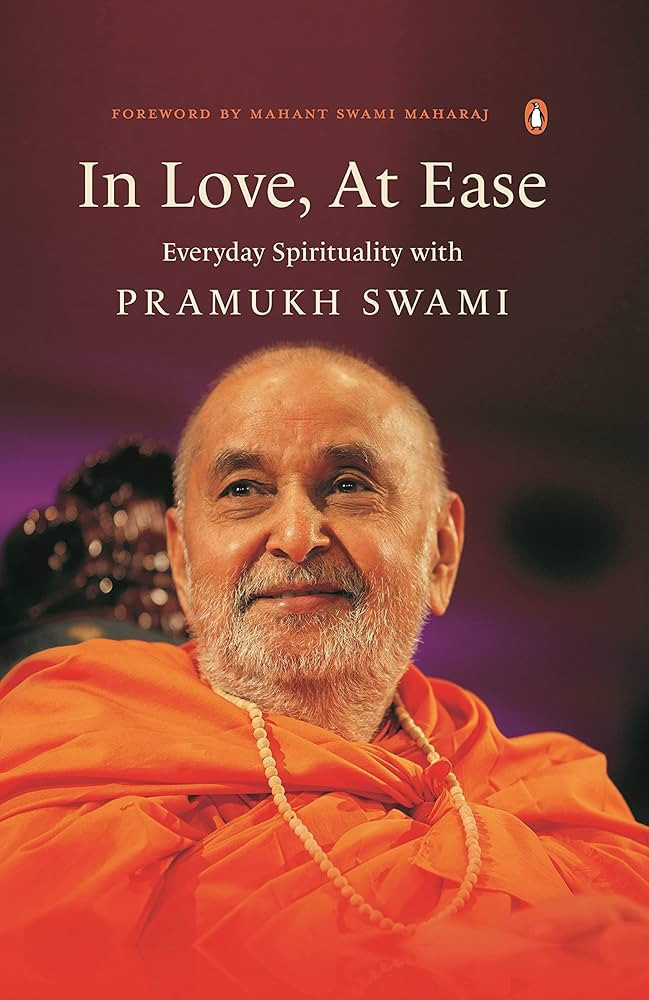 In Love, At Ease: Everyday Spirituality with Pramukh Swami | Amazon (US)