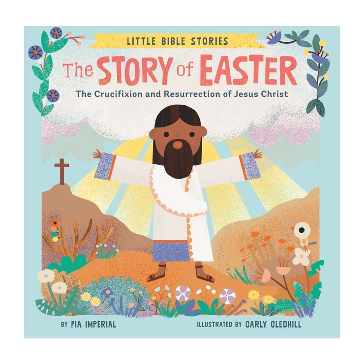 The Story of Easter - (Little Bible Stories) by  Pia Imperial (Board Book) | Target