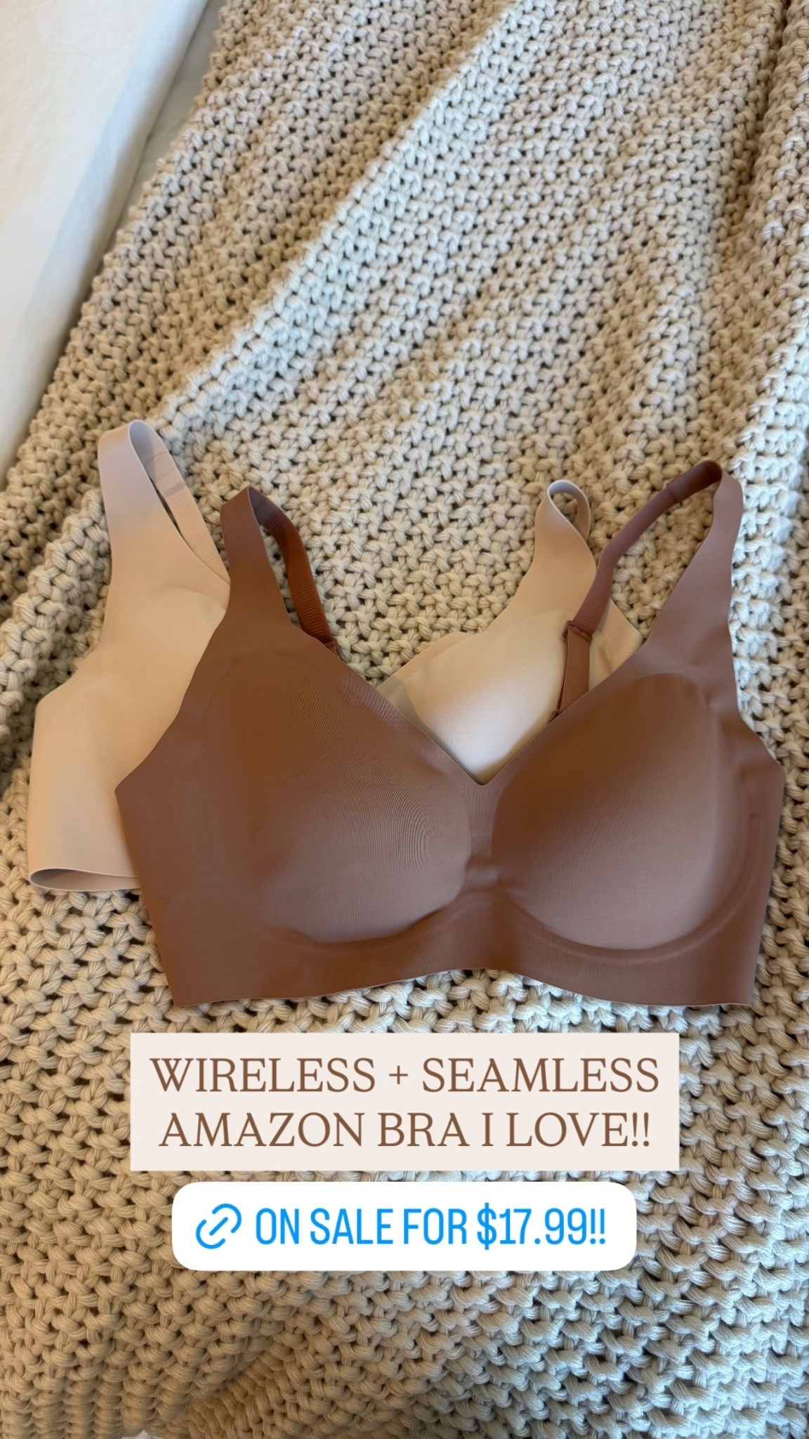 WIRELESS + SEAMLESS
AMAZON BRA I LOVE!!