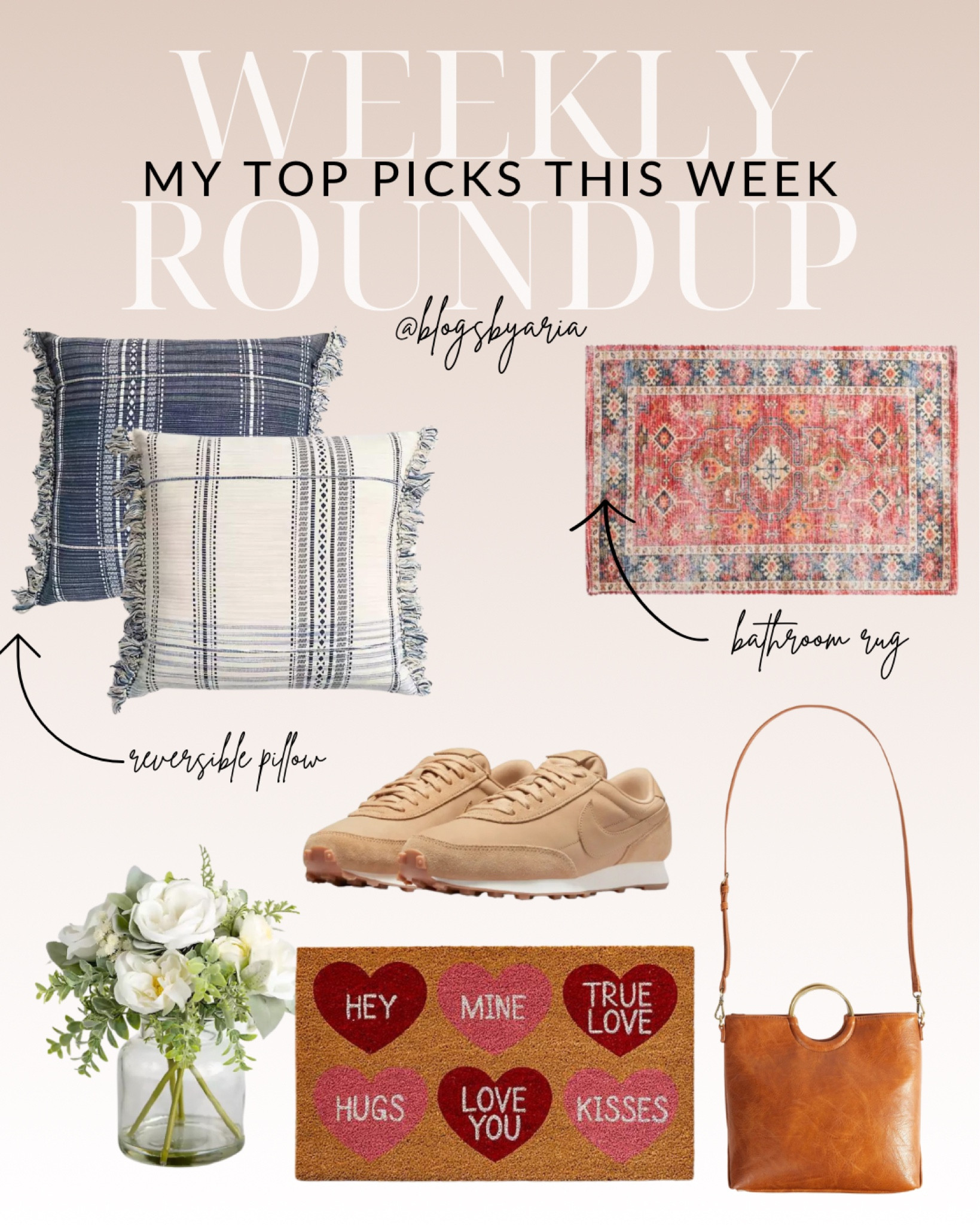 Weekly roundup. Reversible throw pillow, Persian style bath rug, spring floral arrangement, retro Nike sneakers, handbag, valentines door mat 

#LTKSeasonal #LTKhome #LTKshoecrush