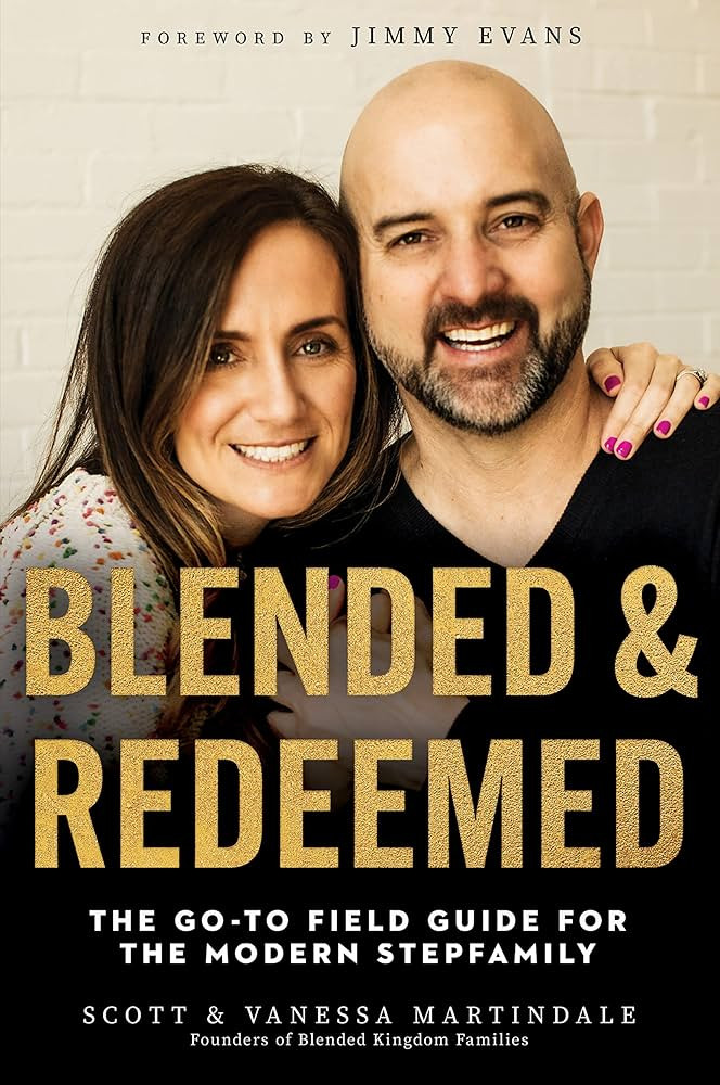 Blended and Redeemed: The Go-To Field Guide for the Modern Stepfamily | Amazon (US)