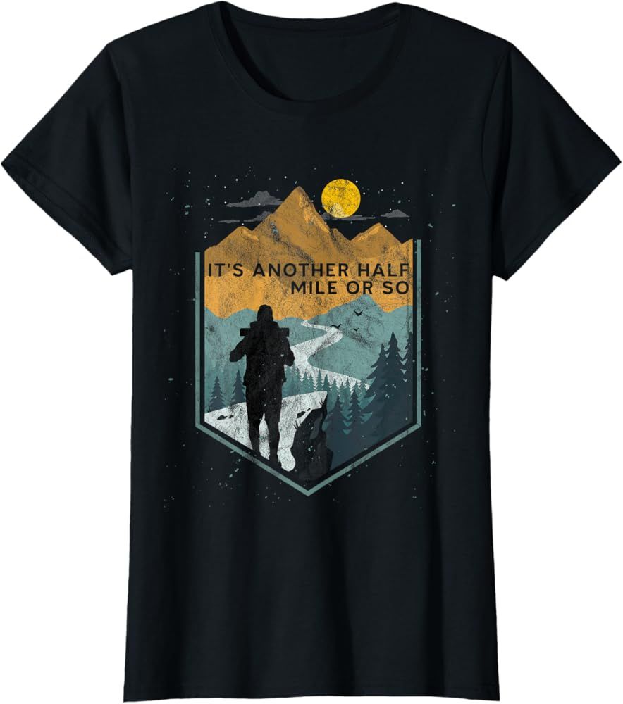 Its another half mile or so Mountain Hiking T-Shirt | Amazon (US)