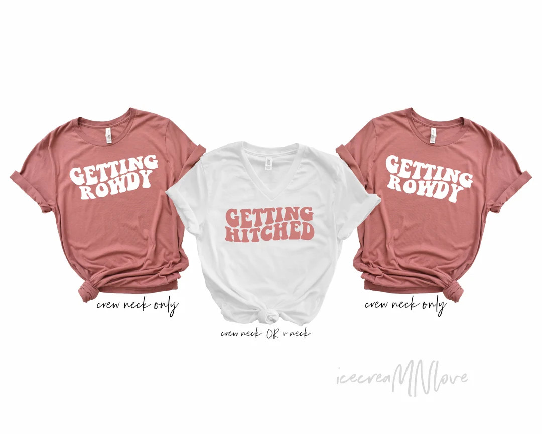 Getting Hitched & Getting Rowdy nashville bachelorette party shirts, austin shirts,  bachelorette... | Etsy (US)