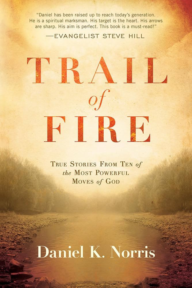 Trail of Fire: True Stories From Ten of the Most Powerful Moves of God | Amazon (US)