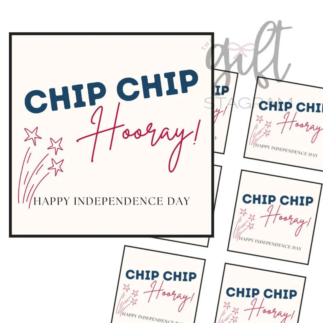 Chip Chip Hooray Happy Independence Day Gift Tag | DIGITAL DOWNLOAD | 4th of July Hostess Gift Ta... | Etsy (US)