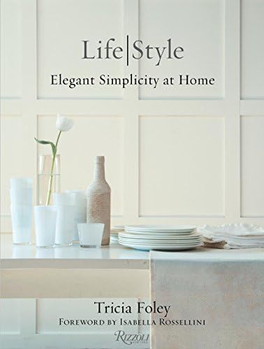 Tricia Foley Life/Style: Elegant Simplicity at Home | Amazon (US)