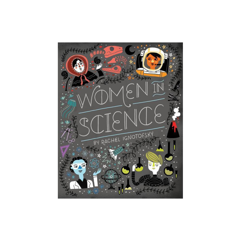 Women in Science - by Rachel Ignotofsky (Board Book) | Target