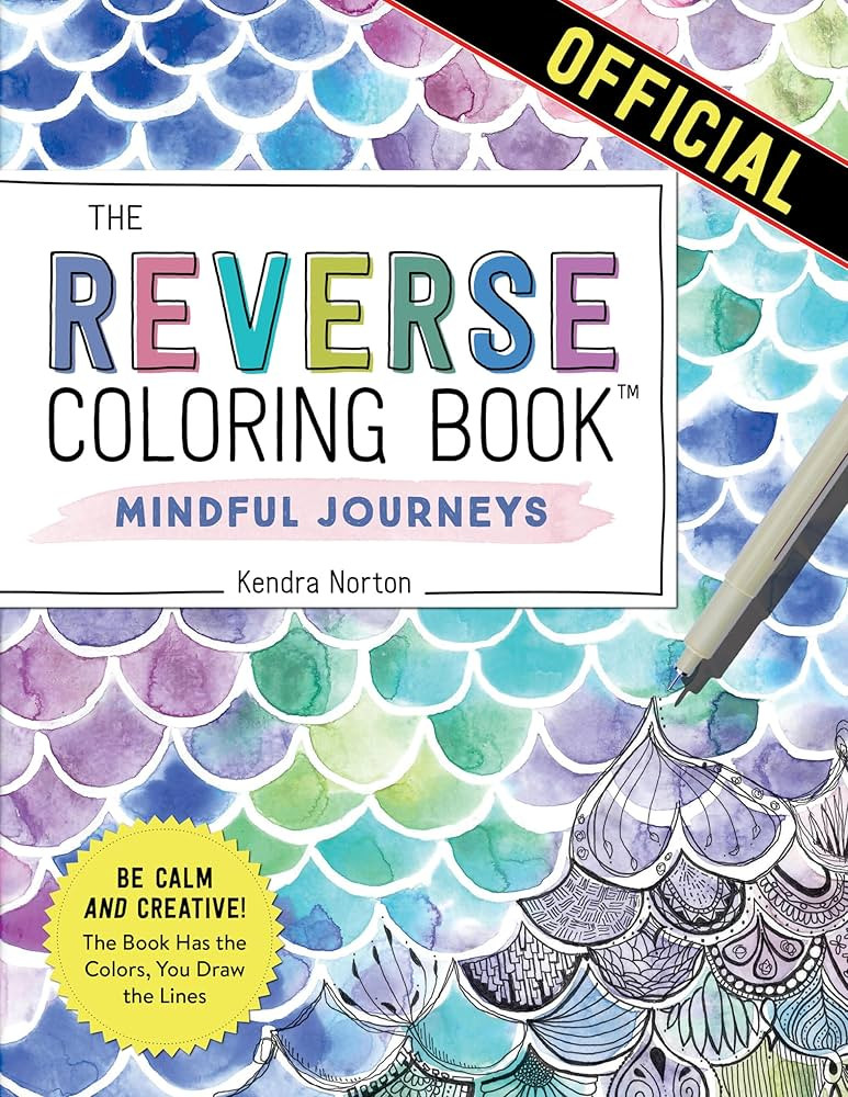 The Reverse Coloring Book\u2122: Mindful Journeys: Be Calm and Creative: The Book Has the Colors,... | Amazon (US)
