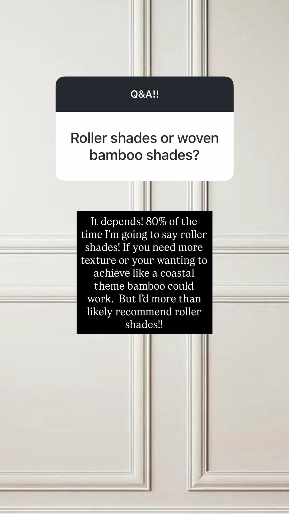 Roller shades!!