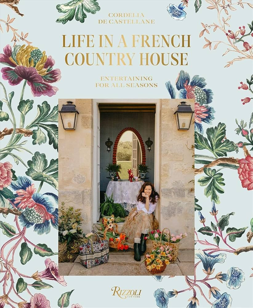 Life in a French Country House: Entertaining for All Seasons | Amazon (US)