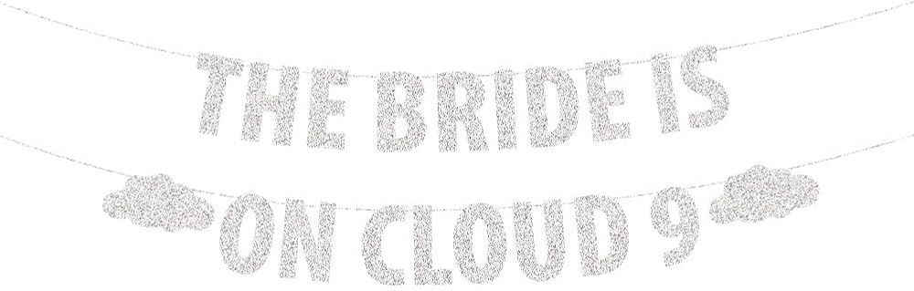 The Bride is On Cloud 9 Banner, Bride to Be/Miss to Mrs, Engaged Party Decorations, Bachelorette/... | Amazon (US)