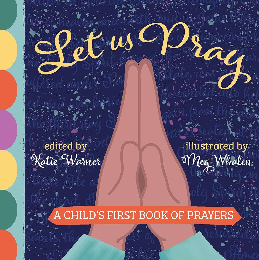 Let Us Pray: A Child's First Book of Prayers | Amazon (US)