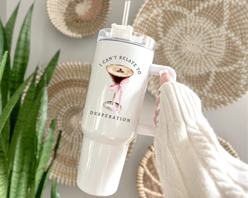 40 Oz Metal Tumbler 'I Can't Relate to Desperation' Espresso Martini Lover Gift Coquette Gift Car... | Etsy (US)