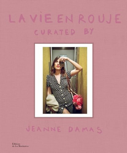La Vie en Rouje: curated by Jeanne Damas      Hardcover – March 1, 2022 | Amazon (US)