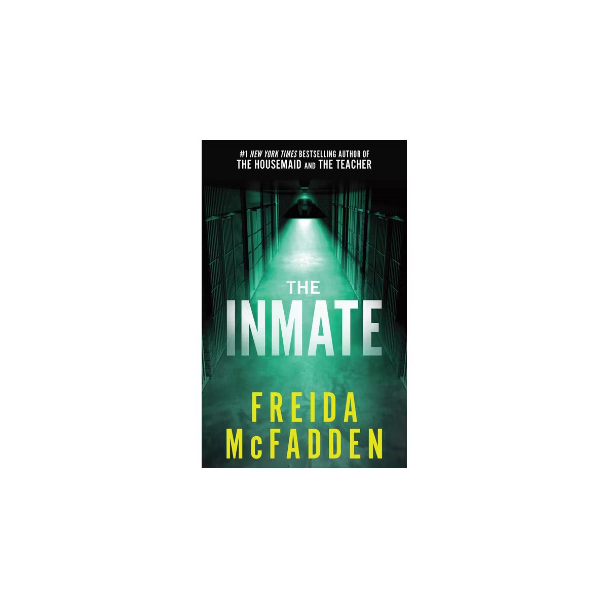 The Inmate - by  Freida McFadden (Paperback) | Target