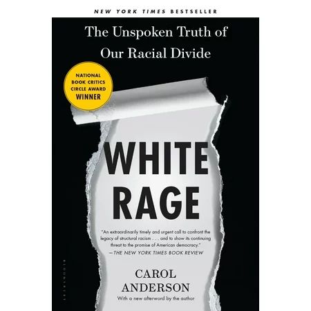 White Rage : The Unspoken Truth of Our Racial Divide | Walmart (US)