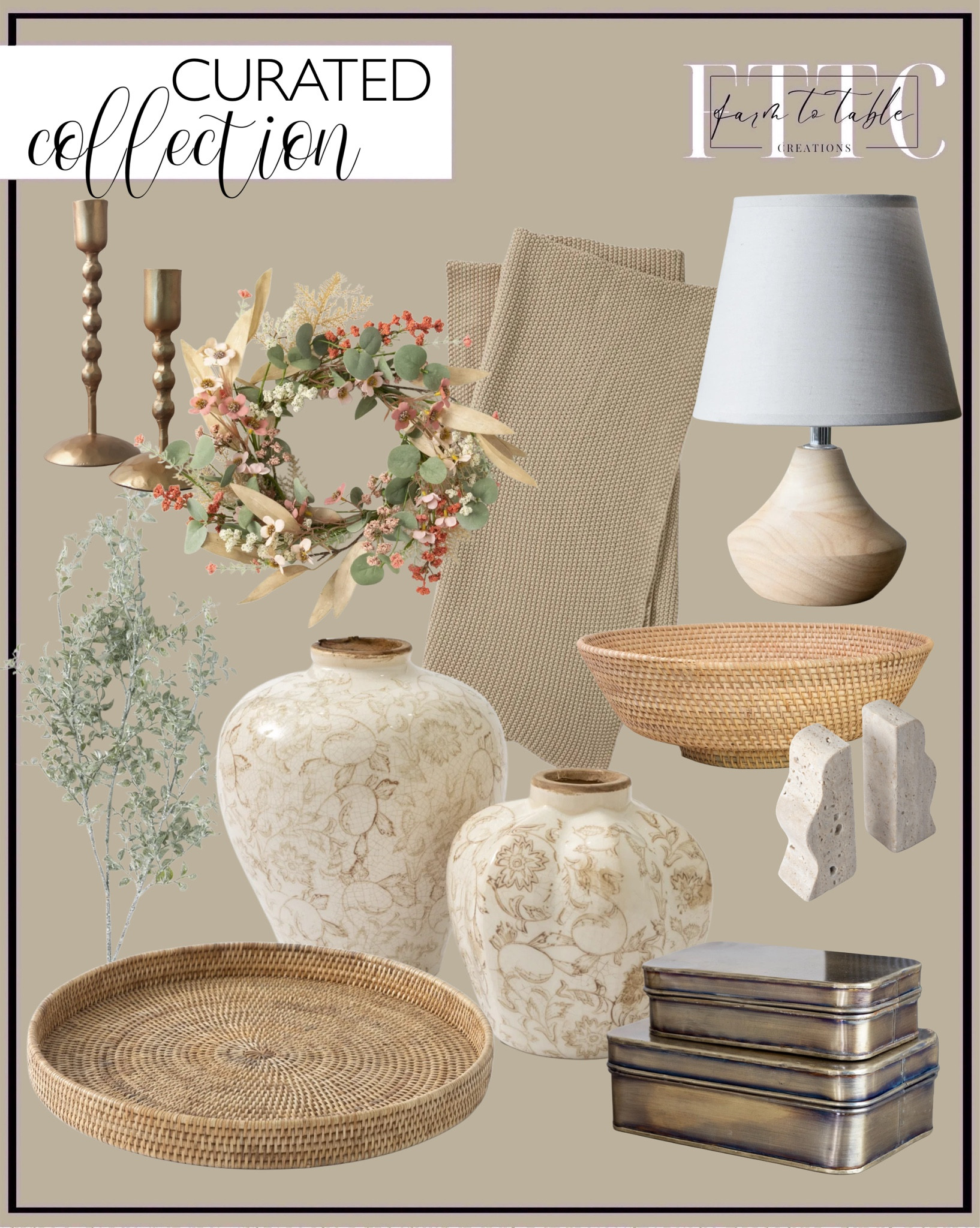 Curated Collection. Follow @farmtotablecreations on Instagram for more inspiration.

Metal Brass Boxes. Forged Iron Candlesticks. Floral Heirloom Inspired Vase. Liana Tray. Nina Throw Blanket. Eucalyptus & Floral Wreath -15". Smilax Stem - 36". Rattan Footed Bowl. Petite Wood Lamp. Travertine Wave Bookends.

Entryway Finds | Bedroom Finds | Living Room | Bedroom Furniture | nightstands | Home Decor| Fireplace Decor | Spring Refresh |  Bedroom Finds | Neutral Stems | Spring Stems | Bookshelf Decor | Bedroom Space | Cozy Corner | Bathroom | Curated Entryway | Spring  Decor | End of Year Clearance | Trending Decor | Viral Decor | Amazon Holiday | Bedroom corner | Coffee Table Decor | Neutral Decor | Fall Stem Sale | Target Finds | Skinny Bench | Bedroom | Living Room | Breakfast Nook | Amazon Home | Target Sale | Loloi Rugs | Magnolia Home | console table | console table styling | faux stems | entryway space | front porch decor | neutral decor | entryway decor | cozy home | affordable decor |  home decor | home inspiration | console styling | entryway rug | cozy moody home | moody home decor | neutral home | bathroom decor | living room | spring decor | Hearth & Hand | Studio McGee | 2025 Home Trends | trending home 




#LTKHome #LTKFindsUnder50 #LTKStyleTip