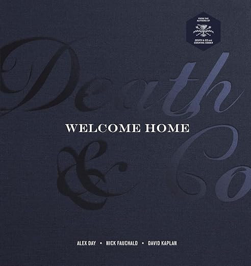 Death & Co Welcome Home: [A Cocktail Recipe Book]      Hardcover – November 16, 2021 | Amazon (US)