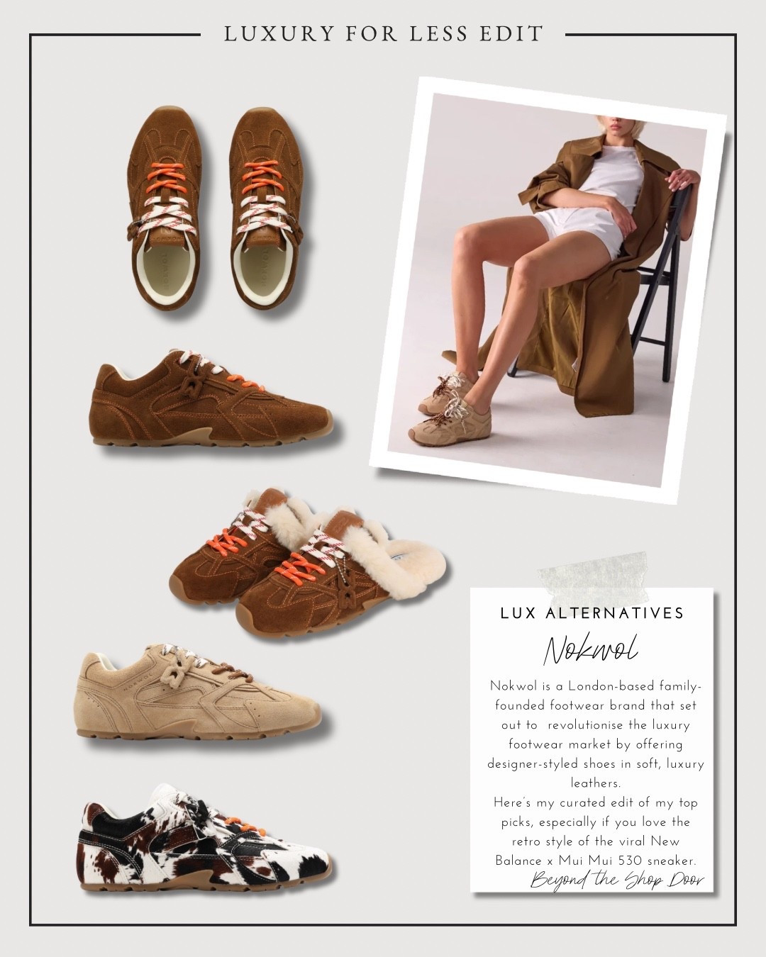 The perfect Luxury Alternative You Need to Check out if you love the Mui Mui x New Balance 530 Sneaker

Nokwol is a London-based family-founded footwear brand that set out to  revolutionise the luxury footwear market by offering designer-styled shoes in soft, luxury leathers.

Check them out at www.nokwol.com or my other alternatives as listed.

Here’s my curated edit of my top picks, especially if you love the retro style of the viral New Balance x Mui Mui 530 sneaker.

#LTKShoeCrush #LTKOver40 #LTKStyleTip