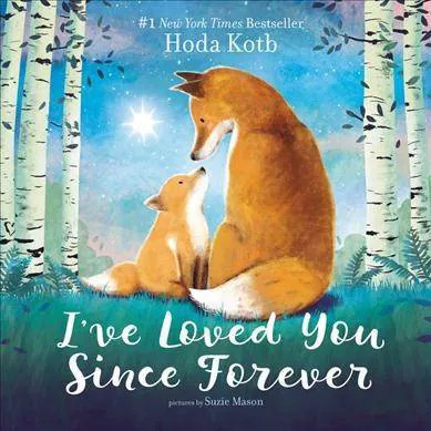 I've Loved You Since Forever - by Hoda Kotb | Target