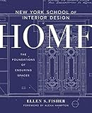 New York School of Interior Design: Home: The Foundations of Enduring Spaces | Amazon (US)