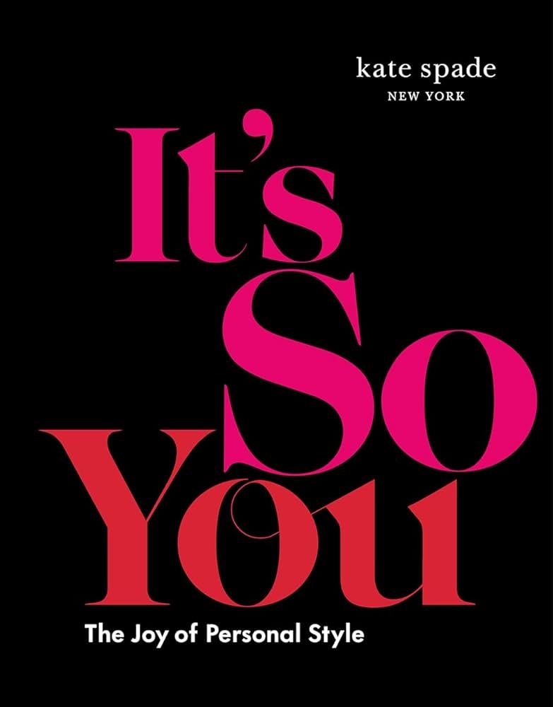 kate spade new york: It's So You: The Joy of Personal Style | Amazon (US)