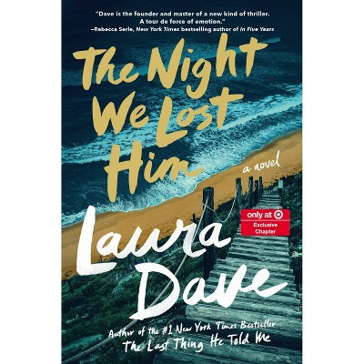 Night We Lost Him - Target Exclusive Edition - by Laura Dave (Hardcover) | Target