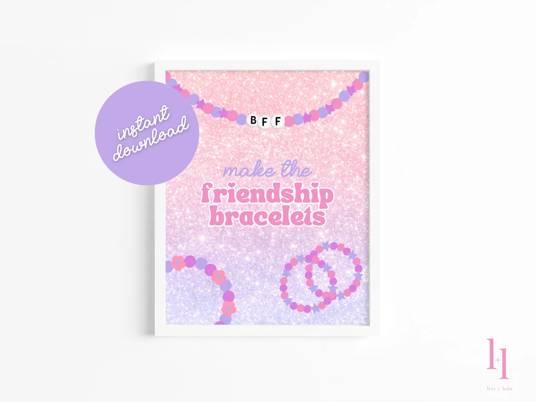 Printable Friendship Bracelet Sign, Instant Download T Swift Birthday Party Sign, 8x10 Make the F... | Etsy (US)