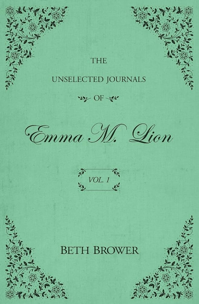 The Unselected Journals of Emma M. Lion: Vol. 1 | Amazon (US)